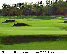 The 18th green at TPC Louisiana